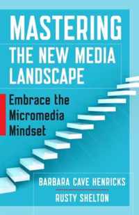 Mastering the New Media Landscape