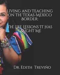 Living and Teaching on the Texas-Mexico Border