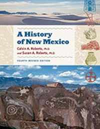 A History of New Mexico, 4th Revised Edition