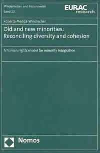 Old and new minorities: Reconciling diversity and cohesion