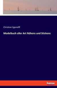 Modelbuch aller Art Nahens und Stickens