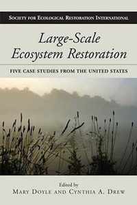 Large-Scale Ecosystem Restoration