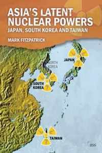 Asia's Latent Nuclear Powers