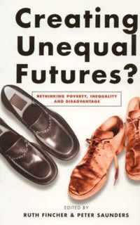 Creating Unequal Futures?