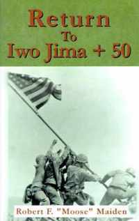 Return to Iwo Jima + 50