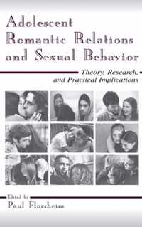 Adolescent Romantic Relations and Sexual Behavior