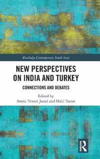 New Perspectives on India and Turkey