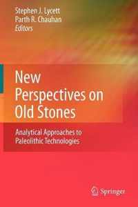 New Perspectives on Old Stones