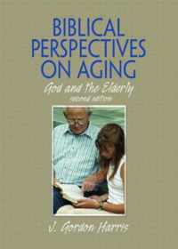 Biblical Perspectives on Aging