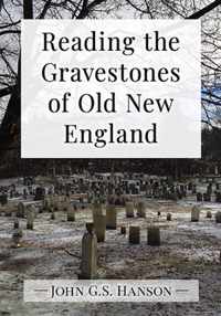 Reading the Gravestones of Old New England