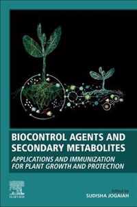 Biocontrol Agents and Secondary Metabolites