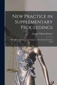 New Practice in Supplementary Proceedings