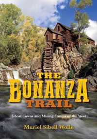 The Bonanza Trail