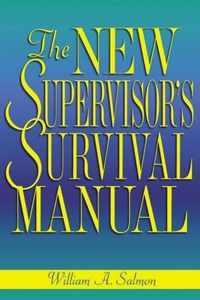 The New Supervisor's Survival Manual