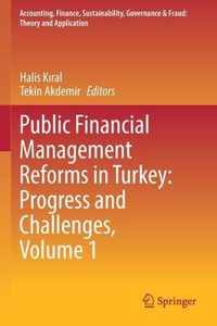 Public Financial Management Reforms in Turkey Progress and Challenges Volume 1