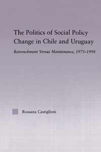 The Politics of Social Policy Change in Chile and Uruguay