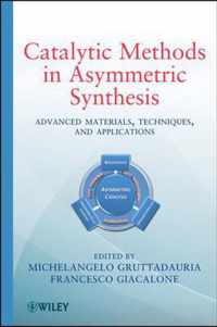 Catalytic Methods In Asymmetric Synthesis