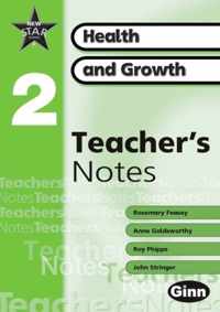 New Star Science Yr2/P3: Heath And Growth Teacher'S Notes