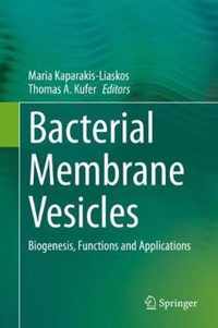 Bacterial Membrane Vesicles