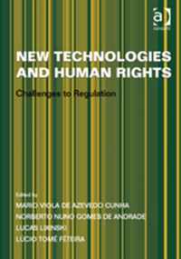 New Technologies and Human Rights: Challenges to Regulation