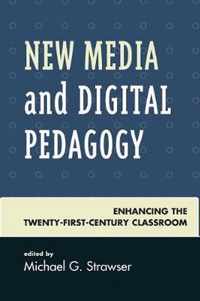 New Media and Digital Pedagogy