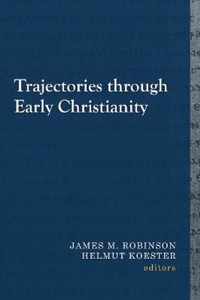 Trajectories through Early Christianity