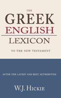 Greek-English Lexicon to the New Testament