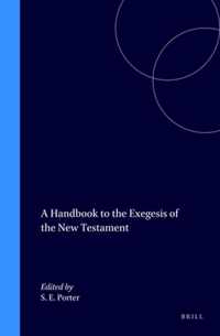 A Handbook to the Exegesis of the New Testament