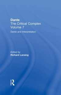 Dante and Interpretation: From the New Philology to the New Criticism and Beyond: Dante: The Critical Complex