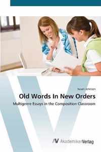 Old Words In New Orders