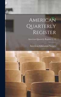 American Quarterly Register; American quarterly register v. 14