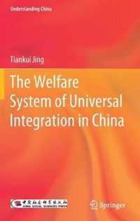 The Welfare System of Universal Integration in China