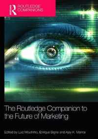 The Routledge Companion to the Future of Marketing