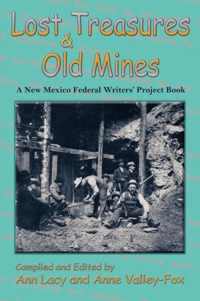 Lost Treasures & Old Mines