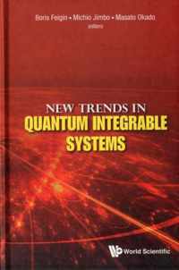 New Trends In Quantum Integrable Systems - Proceedings Of The Infinite Analysis 09