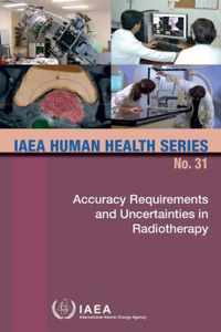 Accuracy Requirements and Uncertainties in Radiotherapy