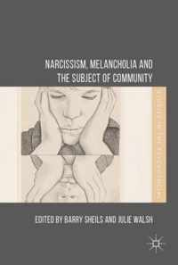 Narcissism, Melancholia and the Subject of Community