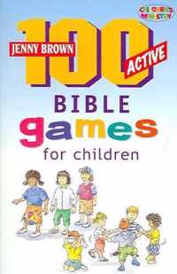 100 Active Bible Games for Children