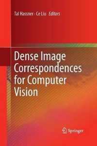 Dense Image Correspondences for Computer Vision