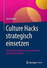 Culture Hacks strategisch einsetzen