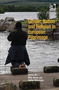 Gender, Nation and Religion in European Pilgrimage