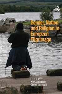 Gender, Nation and Religion in European Pilgrimage