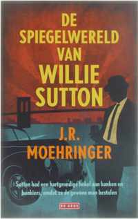 De spiegelwereld van Willie Sutton