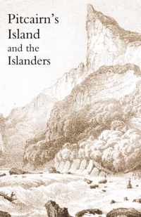 Pitcairn's Island, and the Islanders, in 1850