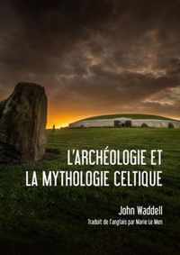 l'archéologie et la mythologie Celtique