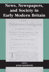 News, Newspapers and Society in Early Modern Britain