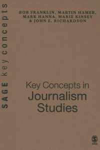 Key Concepts in Journalism Studies