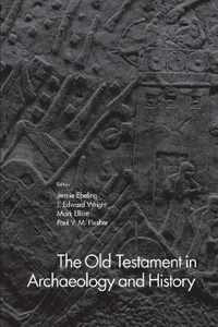 The Old Testament in Archaeology and History