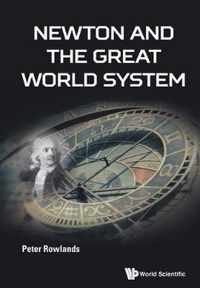 Newton And The Great World System