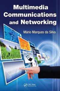 Multimedia Communications and Networking